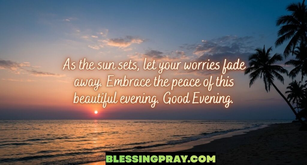 Beautiful Good Evening Quotes