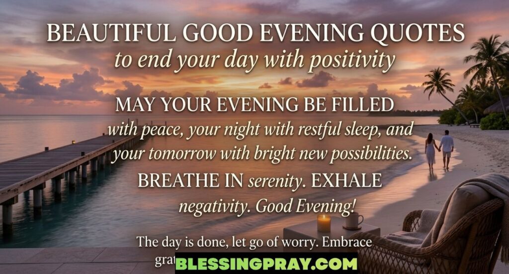 Beautiful Good Evening Quotes